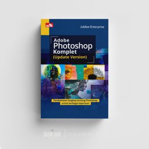 buku adobe photoshop komplet (update version) - jubilee enterprise
