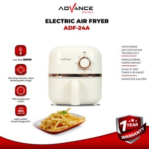 Advance Air Fryer ADF-24A  low watt kapasitars 2.4L Mesin Penggoreng Tanpa Minyak anti lengket