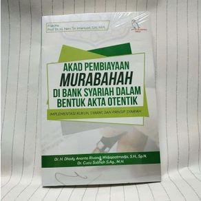 Pilihan Akad Pembiayaan Murabahah Di Bank Syariah Dalam Bentuk Akta ...