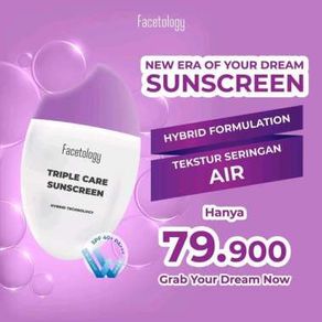 Facetology Triple Care Sunscreen