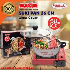 SPECIAL MAXIM SUKI PAN 26 CM PANCI SHABU-SHABU STAINLESS STEEL