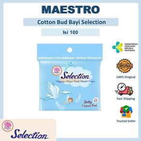 Cotton Bud Bayi Selection Isi 100 Pcs Korek Kuping Kapas Cottonbud Baby
