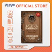 Rene Turos KITAB FATHUR RABBANI (EDISI REVISI HARD COVER) MENEMUKAN KUNCI RAHASIA ILAHI - Syekh Abdul Qadir al-Jailani Turos Pustaka