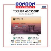 Toshiba LED Smart Android TV 43 Inch 43C350KP UHD 4K HDR
