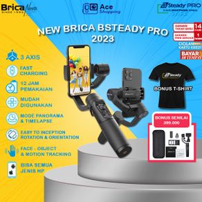 NEW Brica BSteady PRO 2023 Free Full aksesoris dan T-Shirt - GIMBAL STABILIZER Smartphone