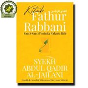 Buku Kitab Fathur Rabbani Kunci Kunci Pembuka Rahasia Ilahi Syekh Abdul Qadir al-Jailani
