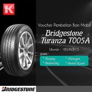Ban Mobil Bridgestone Turanza T005A 185/60R15 (VOCER)
