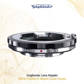 Voigtlander Lens Adapter VM to Fujifilm X Mount Close Focus