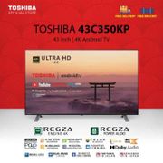Toshiba 43C350KP Led Tv 43 inch Smart Android 9.0 4k Uhd TV + BRACKET Pekanbaru