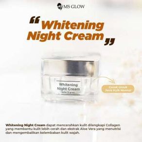MS Glow Whitening Night Cream ORIGINAL