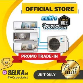 AC DAIKIN MULTI S 3 KONEKSI 1 + 1 + 1 PK